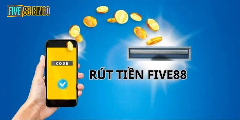 Lưu ý khi rút tiền Five88